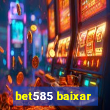 bet585 baixar